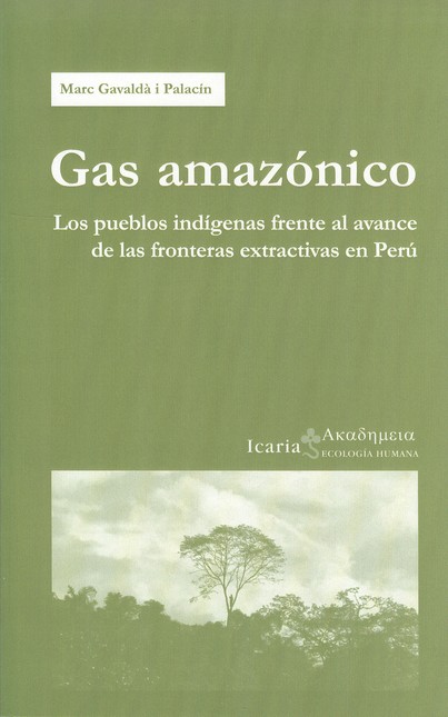 Gas amazónico. Los pueblos ind...