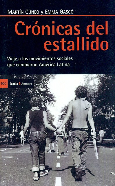 Crónicas del estallido. Viaje ...