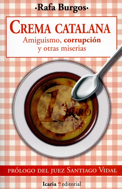 Crema catalana. Amiguismo, cor...
