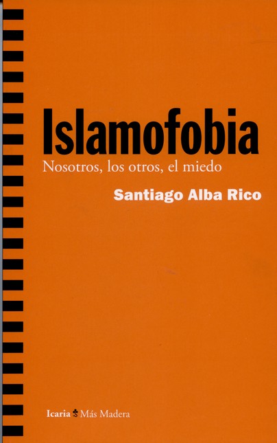 Islamofobia. Nosotros, los otr...