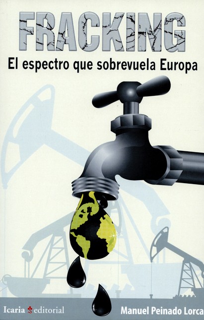 Fracking. El espectro que sobr...