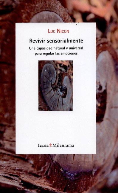 Revivir sensorialmente. Una ca...