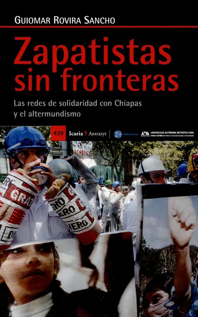 Zapatistas sin fronteras. Las ...