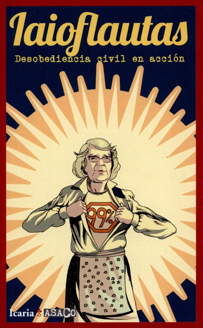 Iaioflautas. Desobedencia civi...