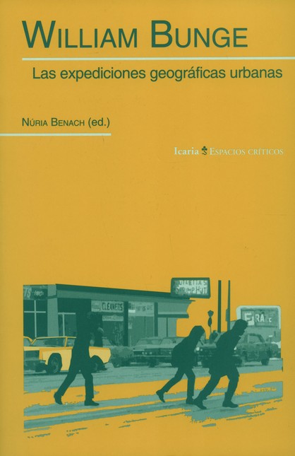 William Bunge. Las expedicione...