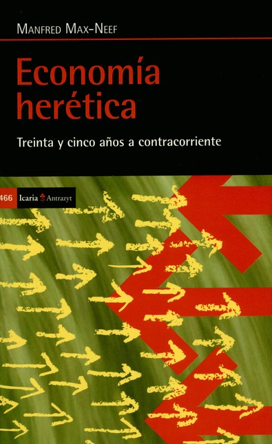 Economía herética. Treinta y c...