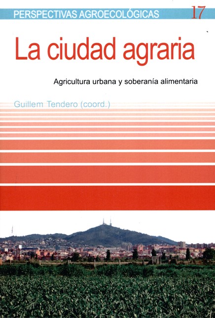 La ciudad agraria. Agricultura...