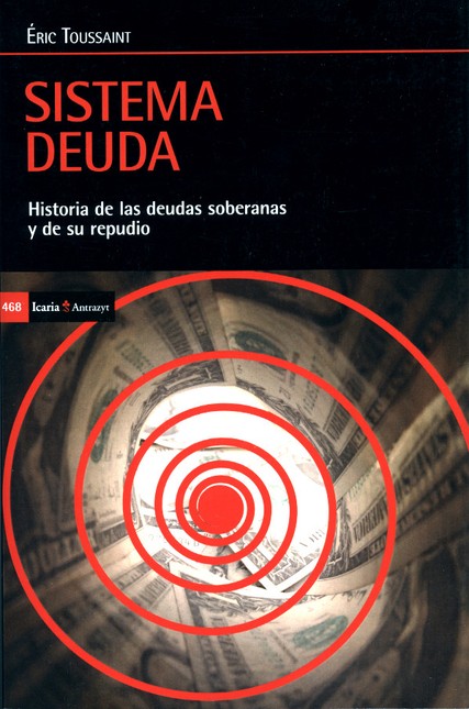 Sistema deuda. Historia de las...