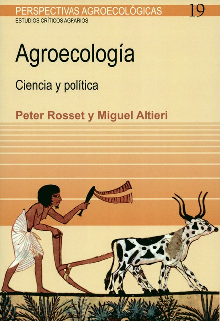 Agroecología. Ciencia y políti...