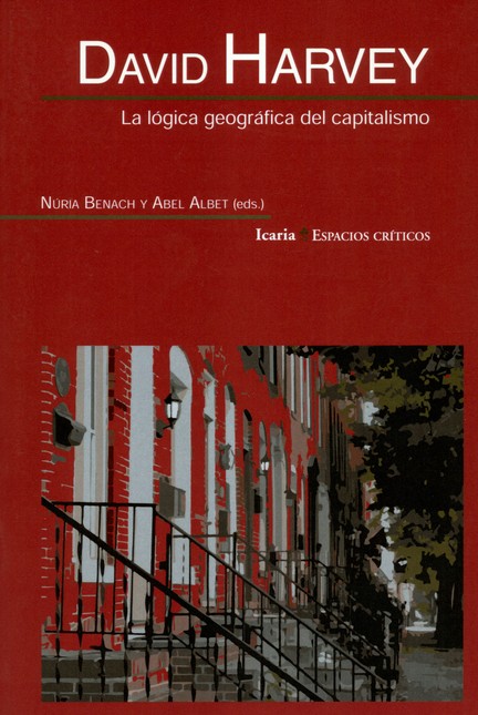 David Harvey. La lógica geográ...