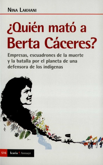 ¿Quién mató a Berta Cáceres? E...