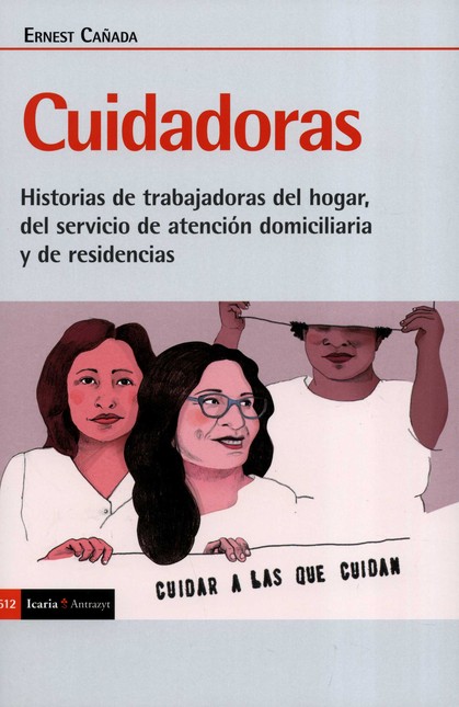 Cuidadoras. Historias de traba...