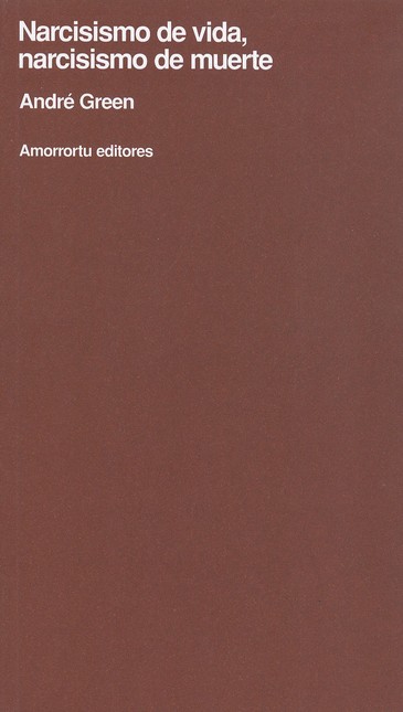 Narcisismo de vida, narcisismo...