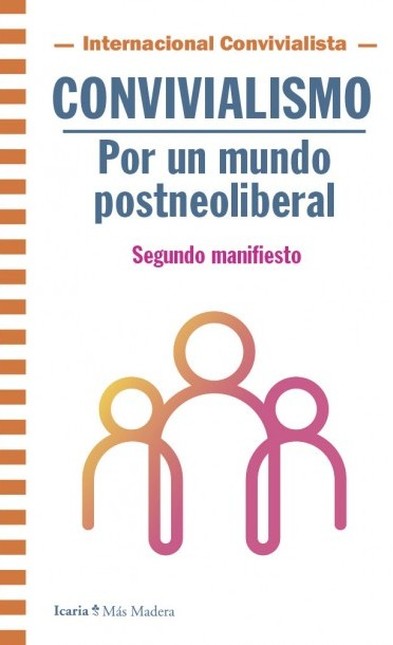 Convivialismo. Por un mundo po...