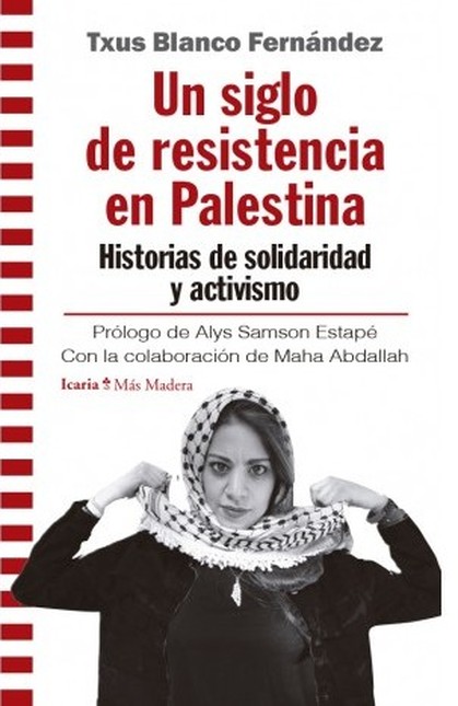 Un siglo de resistencia en Pal...