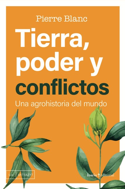 Tierra, poder y conflictos. Un...