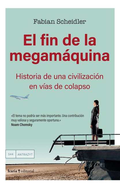 El fin de la megamáquina. Hist...