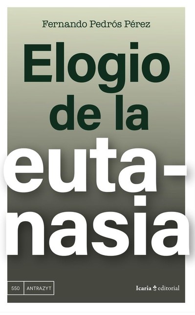 Elogio de la eutanasia