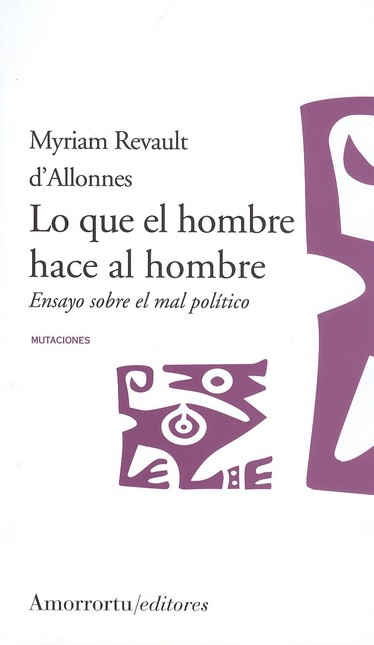 Lo que el hombre hace al hombr...