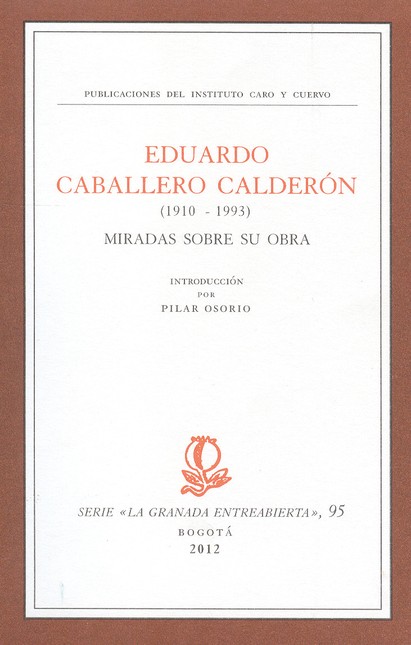 Eduardo Caballero Calderón. Mi...