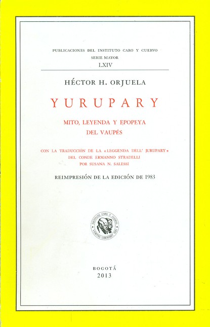 Yurupary. Mito, leyenda y epop...