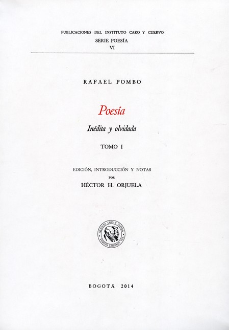 Poesía inédita y olvidada. Dos...