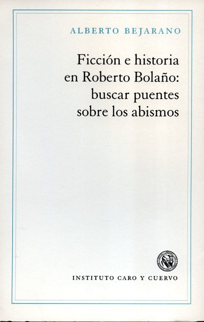 Ficción e historia en Roberto ...