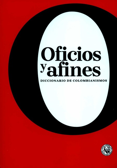 Oficios y afines. Diccionario ...