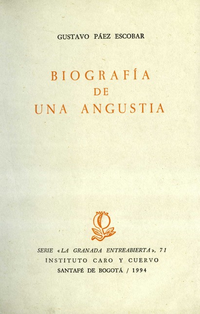 Biografía de una angustia