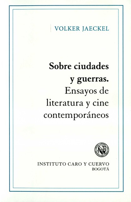Sobre ciudades y guerras. Ensa...