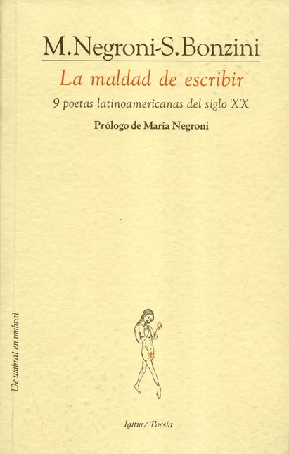 La maldad de escribir. 9 poeta...