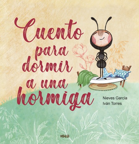 Cuento para dormir a una hormi...