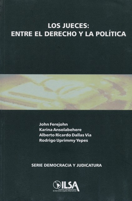 Los jueces: Entre el derecho y...
