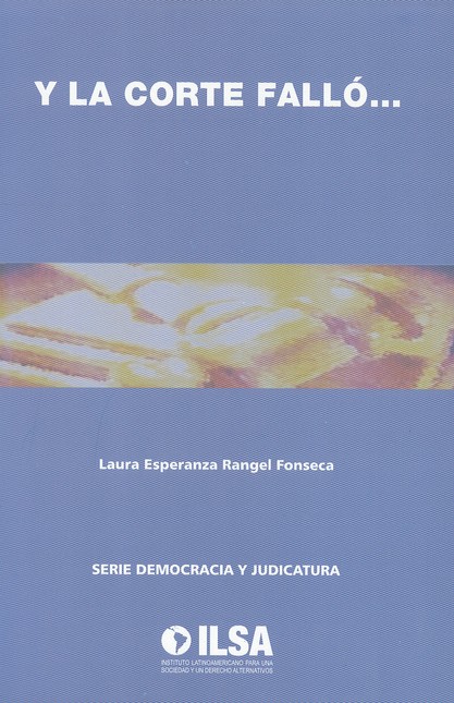 Y la Corte falló...