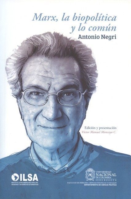 Marx, la biopolítica y lo comú...