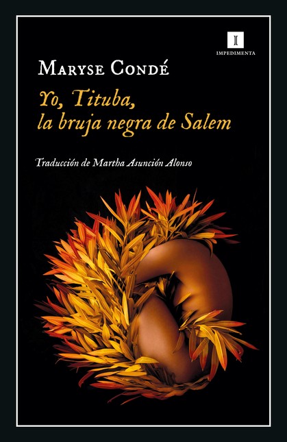 Yo, Tituba, la bruja negra de ...