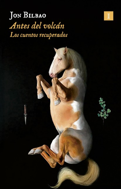 Antes del volcán. Los cuentos ...