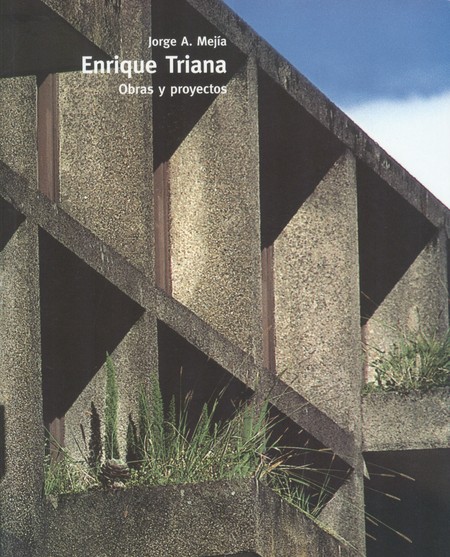 Enrique Triana. Obras y proyec...