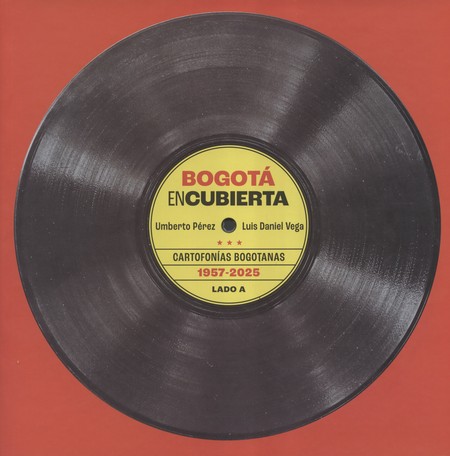 Bogotá encubierta. Cartofonías...