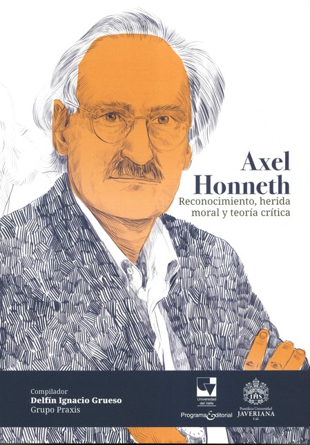 Axel Honneth. Reconocimiento, ...