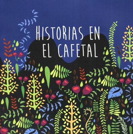 Historias en el cafetal