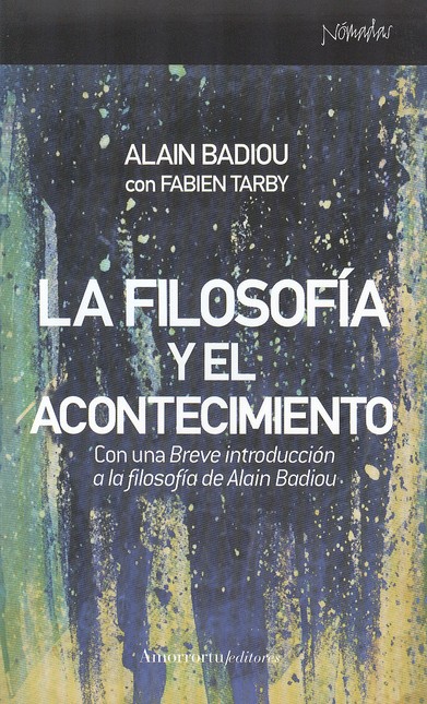 La filosofía y el acontecimien...