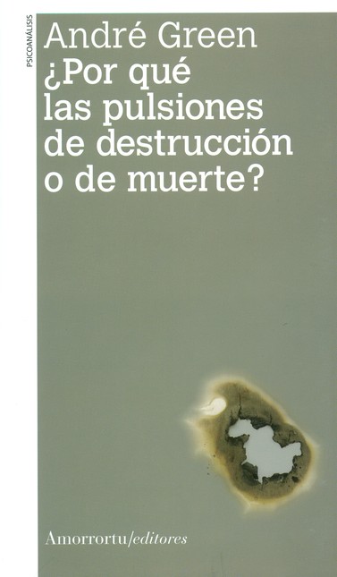 Por qué las pulsiones de destr...