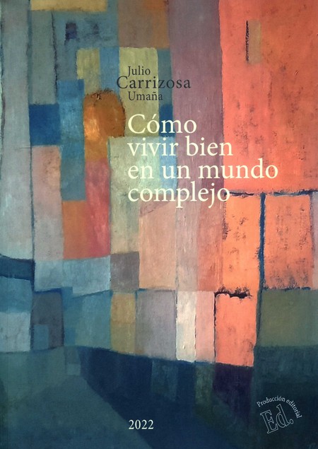 Cómo vivir bien en un mundo co...