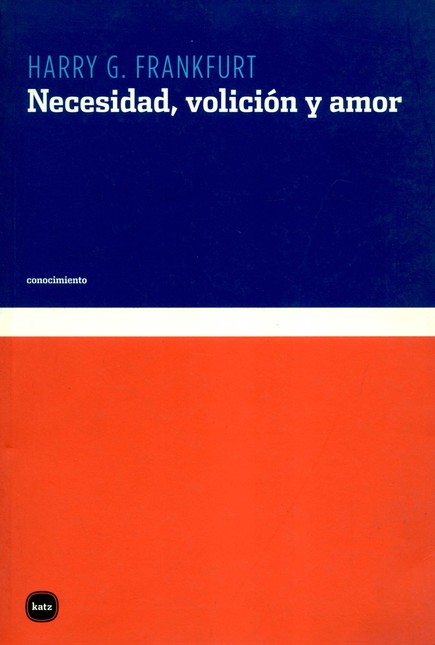 Necesidad, volición y amor