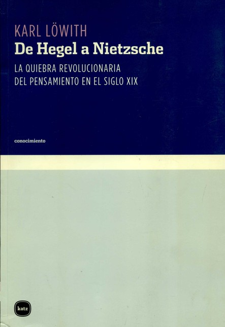 La de Hegel a Nietzsche. La qu...