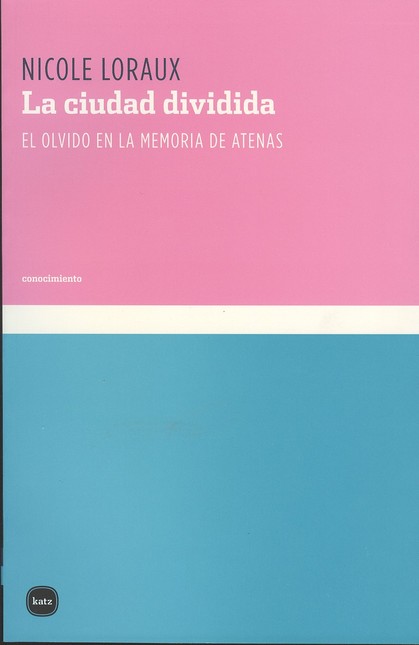 La ciudad dividida. El olvido ...