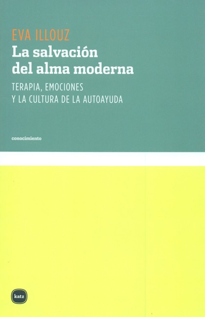 La salvación del alma moderna....