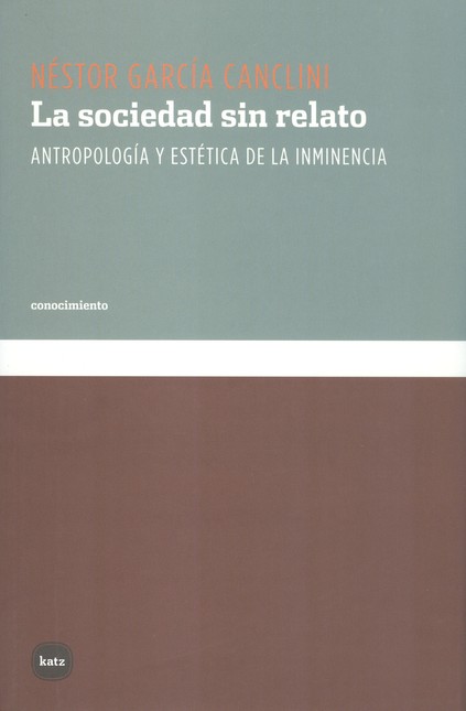 La sociedad sin relato