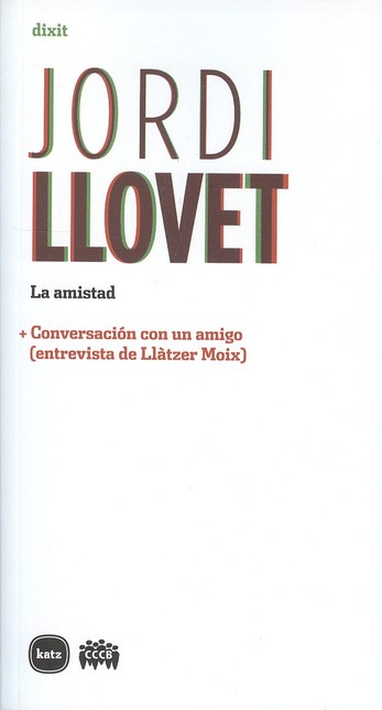 Jordi Llovet. La amistad